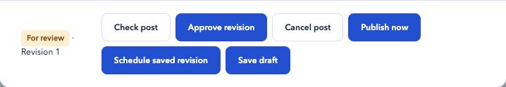 For review status, revision number, Check post, Approve revision, Publish now and Schedule saved revision controls.
